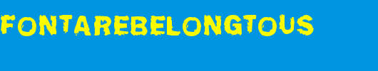 Allyourfontarebelongtous.TTF