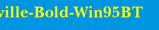 Baskerville-Bold-Win95BT_英文字体