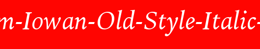 Bitstream-Iowan-Old-Style-Italic-BT_英文字体