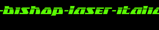 Black-Bishop-Laser-Italic.ttf