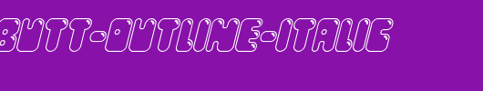 Bubble-Butt-Outline-Italic.ttf