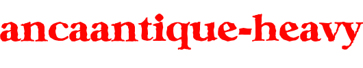 CasablancaAntique-Heavy-Regular.ttf