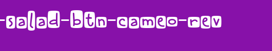 Cheddar-Salad-BTN-Cameo-Rev.ttf