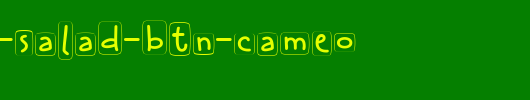 Cheddar-Salad-BTN-Cameo.ttf