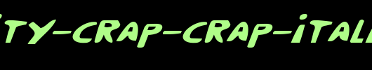 Crappity-Crap-Crap-Italic.ttf