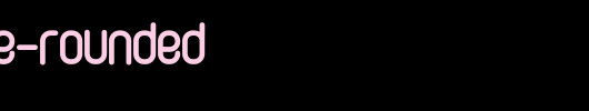 Curvature-Rounded.otf