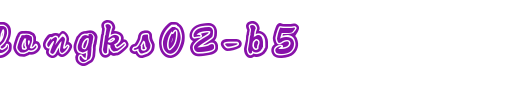 DFPGanLongKS02-B5.ttf