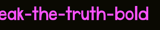 DJB-Speak-the-Truth-Bold.ttf
