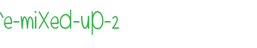 Even-More-Mixed-Up-2.ttf