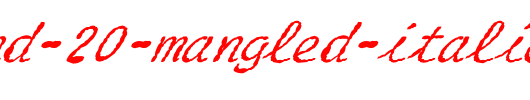 FZ-HAND-20-MANGLED-ITALIC.ttf