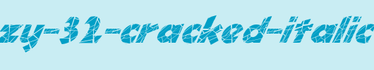 FZ-JAZZY-32-CRACKED-ITALIC.ttf