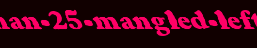 FZ-ROMAN-25-MANGLED-LEFTY.ttf