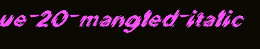 FZ-UNIQUE-20-MANGLED-ITALIC.ttf