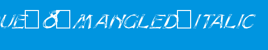FZ-UNIQUE-8-MANGLED-ITALIC.ttf