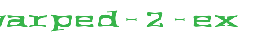 FZ-WARPED-2-EX.ttf