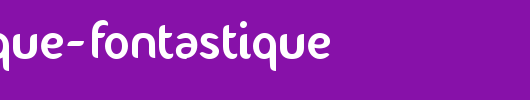 Fontastique-Fontastique.ttf