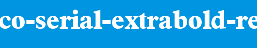 Francisco-Serial-ExtraBold-Regular.ttf