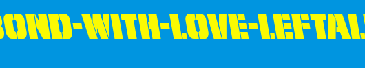 From-BOND-With-Love-Leftalic.ttf
