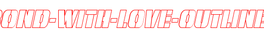 From-BOND-With-Love-Outline-Italic-copy-1-.ttf