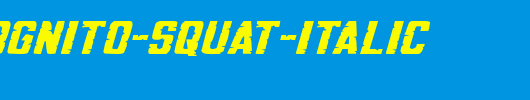 G.I.-Incognito-Squat-Italic.ttf