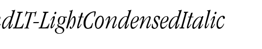 GaramondLT-LightCondensedItalic_英文字体