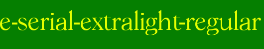 Gascogne-Serial-ExtraLight-Regular.ttf