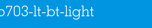 GeoSlab703-Lt-BT-Light.ttf
