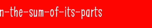 Greater-than-the-sum-of-its-parts_英文字体