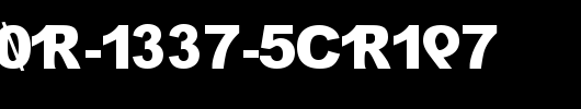 H4XX0R-1337-5CR1P7.ttf