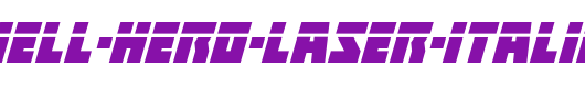 Halfshell-Hero-Laser-Italic.ttf