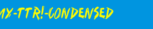 I-Want-My-TTR!-Condensed.ttf