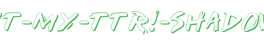 I-Want-My-TTR!-Shadow.ttf