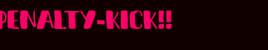 It-s-a-penalty-kick!!.ttf