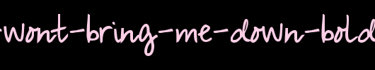 KG-You-Wont-Bring-Me-Down-Bold-copy-1-.ttf