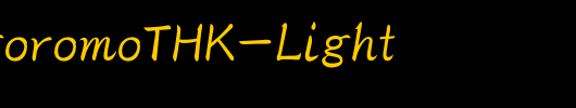 MHGHagoromoTHK-Light_其他字体