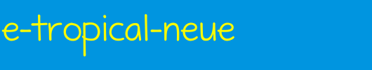 Maritime-Tropical-Neue.ttf