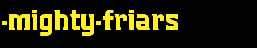 Mighty-Mighty-Friars.ttf