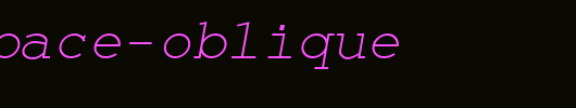 Monospace-Oblique.ttf