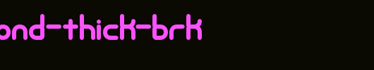Nanosecond-Thick-BRK.ttf