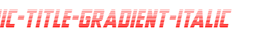 New-Comic-Title-Gradient-Italic.ttf