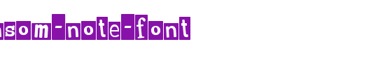 Pauls-Ransom-Note-Font.ttf