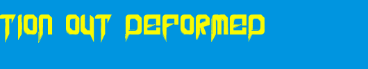 Penetration-Out-Deformed.ttf