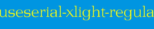 PenthouseSerial-Xlight-Regular.ttf