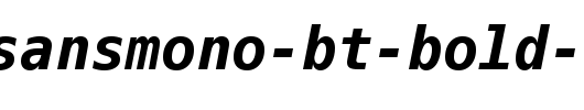 PrimaSansMono-BT-Bold-Oblique.ttf