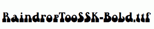 RaindropTooSSK-Bold.ttf 好看的英文字体