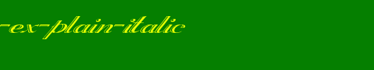 Rechtman-Ex-Plain-Italic.ttf 好看的英文字体
