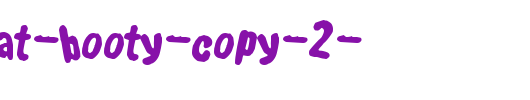 Shake-that-booty-copy-2-.ttf是一款不错的英文字体下载