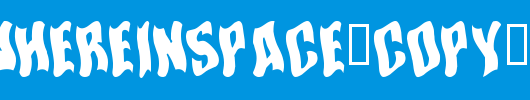 SomewhereInSpace-copy-1-.ttf是一款不错的英文字体下载
