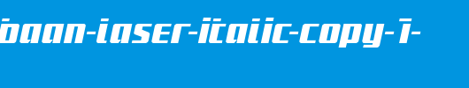 Subadai-Baan-Laser-Italic-copy-1-.ttf是一款不错的英文字体下载