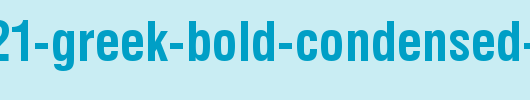 Swiss-721-Greek-Bold-Condensed-BT.ttf是一款不错的英文字体下载